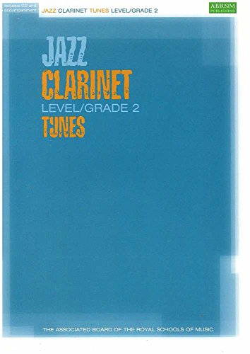 Jazz Clarinet Level/grade 2 Tunes/Part & Score & CD (ABRSM Exam Pieces)