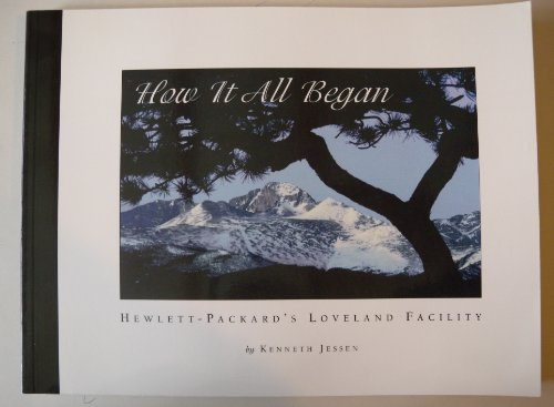 How It All Began: Hewlett-Packard's Loveland Facility