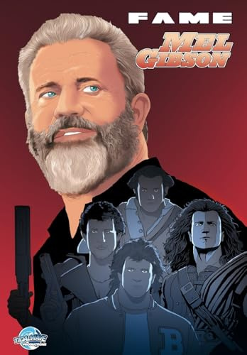 FAME: Mel Gibson