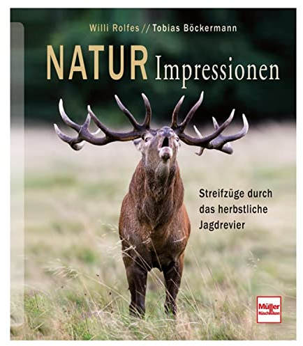 Natur-Impressionen: Streifzüge durch das herbstliche Jagdrevier