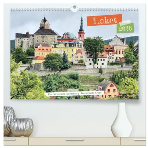 Loket - Das böhmische Rothenburg (hochwertiger Premium Wandkalender 2026 DIN A2 quer), Kunstdruck in Hochglanz: Pittoreske Kleinstadt im Westen der ... mit imposanter gotischer Burg (CALVENDO Orte)