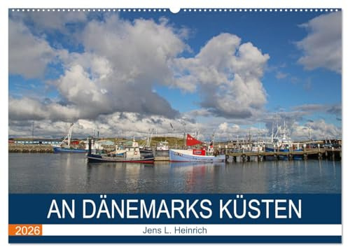 An Dänemarks Küsten (Wandkalender 2026 DIN A2 quer), CALVENDO Monatskalender: Dänemarks Küsten sind schön - dieser Kalender zeigt es (CALVENDO Orte)