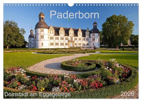 Paderborn Domstadt am Eggegebirge (Wandkalender 2026 DIN A3 quer), CALVENDO Monatskalender: Universitäts- und Domstadt mit dem kürzesten Fluss Deutschlands (CALVENDO Orte)