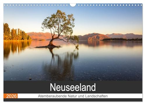 Neuseeland - Atemberaubende Natur und Landschaften (Wandkalender 2026 DIN A3 quer), CALVENDO Monatskalender: Neuseeland hat unzählige einzigartige ... und Landschaften zu bieten. (CALVENDO Natur)