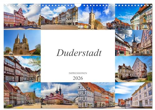 Duderstadt Impressionen (Wandkalender 2026 DIN A3 quer), CALVENDO Monatskalender: Zwölf Bilder der wunderschönen Stadt Duderstadt (CALVENDO Orte)