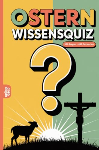 Ostern Wissensquiz: 100 Quizfragen über Ostern | Rätsel- und Ratespiel
