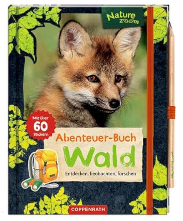 Nature Zoom Abenteuer-Buch Wald: Entdecken, beobachten, forschen