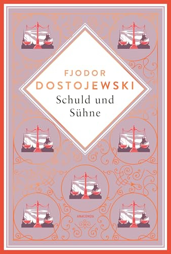 Dostojewski - Schuld und Sühne (Anacondas besondere Klassiker, Band 32)