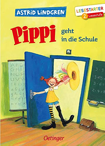 Pippi geht in die Schule: Lesestarter. 2. Lesestufe.Astrid Lindgren Kinderbuch-Klassiker für Leseanfänger. Oetinger Erstlesebuch ab 7 Jahren (Pippi Langstrumpf)