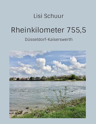 Rheinkilometer 755,5: Düsseldorf-Kaiserswerth