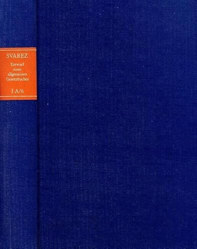 Gesammelte Schriften. Zweite Abteilung: Die Preußische Rechtsreform. I. Das Allgemeine Landrecht: Die Texte. A. Band 6