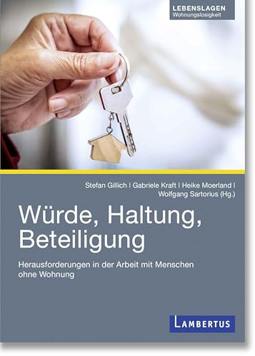 Würde, Haltung, Beteiligung: Herausforderungen in der Arbeit mit Menschen ohne Wohnung