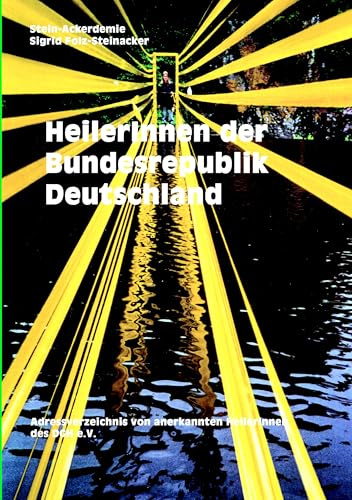 HeilerInnen der Bundesrepublik Deutschland: Adressenverzeichnis von anerkannten Heilerinnen des DGH e.V.