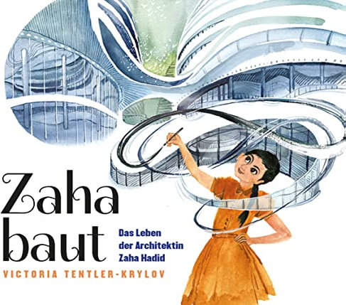 Zaha baut: Das Leben der Architektin Zaha Hadid