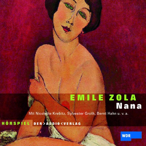 Nana. 2 CDs: Hörspiel