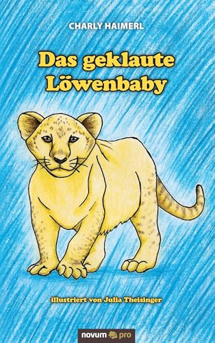 Das geklaute Löwenbaby