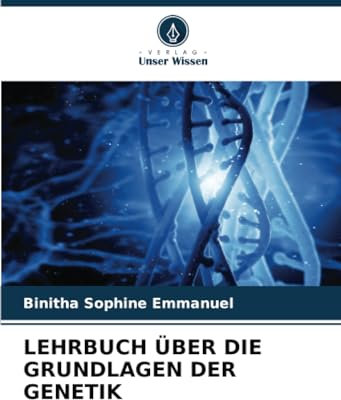 LEHRBUCH ÜBER DIE GRUNDLAGEN DER GENETIK