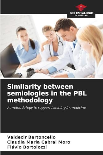 Similarity between semiologies in the PBL methodology: A methodology to support teaching in medicine