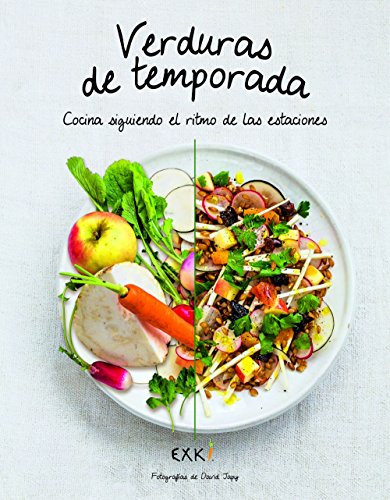 Verduras de temporada: Cocina siguiendo el ritmo de las estaciones (Gastronomía)