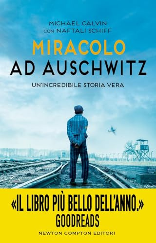 Miracolo ad Auschwitz (I volti della storia)