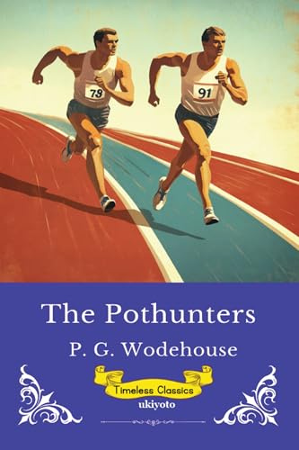 The Pothunters | Timeless Classics