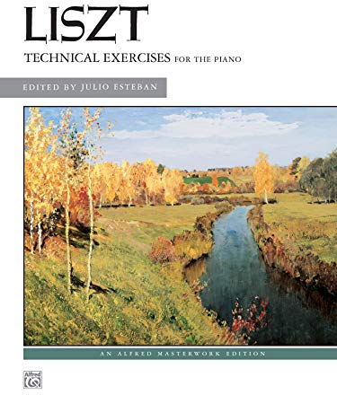 Technical Exercises for the Piano: Liszt: Alfred Masterwork Edition