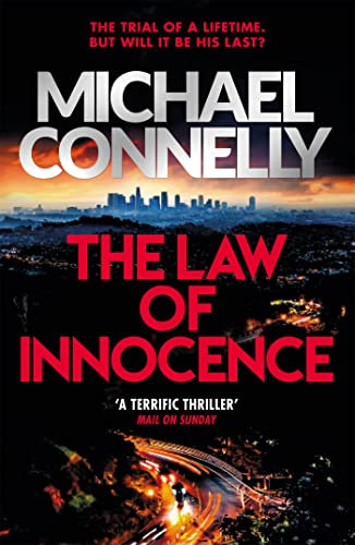 The Law of Innocence: The Blockbuster Bestselling Lincoln Lawyer Thriller (Mickey Haller Series, Band 6)