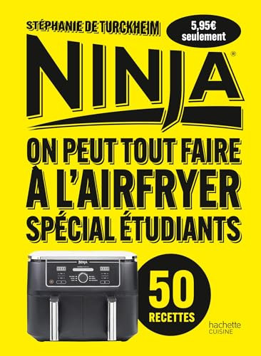 Ninja : On peut tout faire à l'Airfryer ! Spécial étudiants: 50 recettes