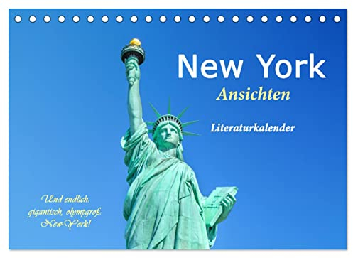 New York Ansichten - Literaturkalender (Tischkalender 2023 DIN A5 quer): Ein poetischer Foto-Streifzug durch Manhattan (Monatskalender, 14 Seiten ) (CALVENDO Orte)