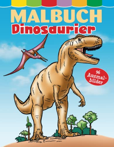 Malbuch Dinosaurier: 96 Ausmalbilder für Kinder ab 4 Jahren: Kreatives Dino Malbuch zur Förderung von Feinmotorik und Konzentration