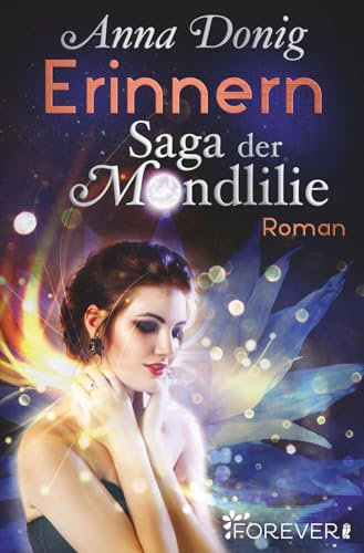Erinnern: Saga der Mondlilie (Die Mondlilie, Band 2)