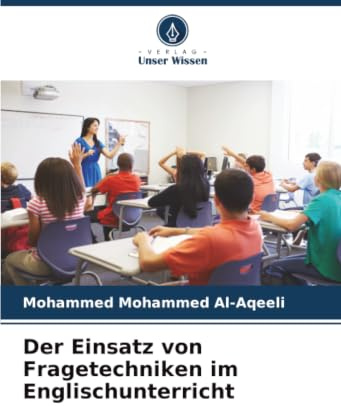 Der Einsatz von Fragetechniken im Englischunterricht