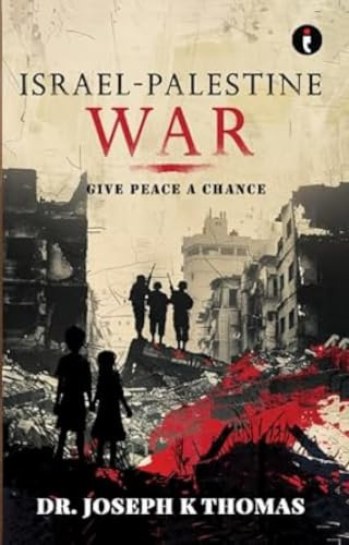Israel - Palestine War: Give Peace a Chance