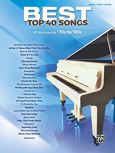 Best Top 40 Songs, '70s to '90s: 51 Hits from the '70s to '90s (Piano/Vocal/Guitar)