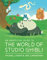 An Unofficial Guide to the World of Studio Ghibli (Welbeck Children's Books)