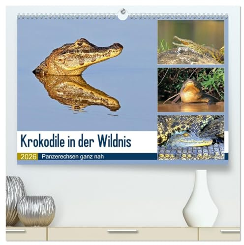 Krokodile in der Wildnis (hochwertiger Premium Wandkalender 2026 DIN A2 quer), Kunstdruck in Hochglanz: Krokodile - die Welt der Riesenechsen (CALVENDO Tiere)