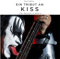 Ein Tribut an Kiss: Eine Biografie in Bildern