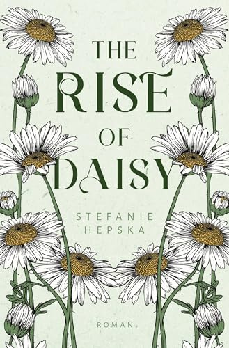 The Rise of Daisy (Heart of a Flower)