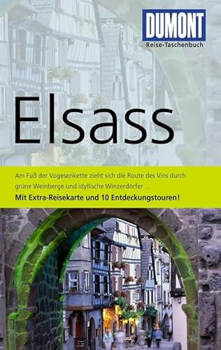 DuMont Reise-Taschenbuch Reiseführer Elsass: mit Extra-Reisekarte