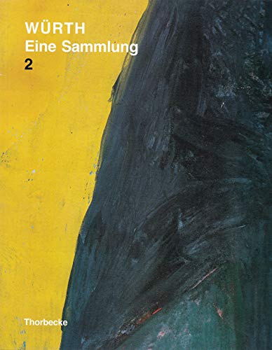 Würth, Eine Sammlung.Bd.2: Abstrakte Tendenzen