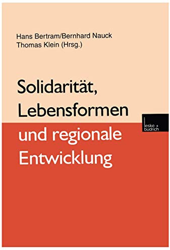 Solidarität, Lebensformen und regionale Entwicklung