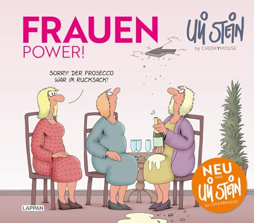 Uli Stein für Verliebte: Frauen Power: Lustiges Geschenkbuch über Heldinnen des Alltags mit neuen Cartoons von Uli Stein