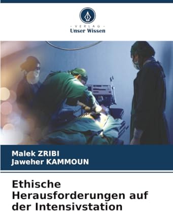 Ethische Herausforderungen auf der Intensivstation