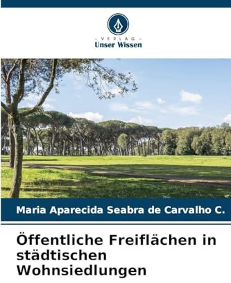 Öffentliche Freiflächen in städtischen Wohnsiedlungen: DE
