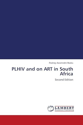 PLHIV and on ART in South Africa: Second Edition