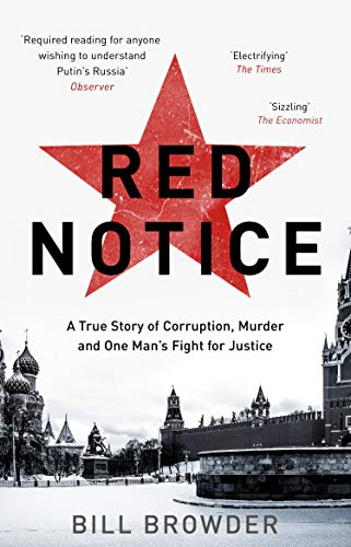 Red Notice: A True Story of Corruption, Murder and One Man´s Fight for Justice