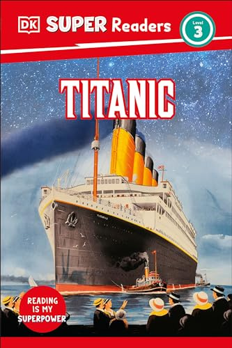 DK Super Readers Level 3 Titanic