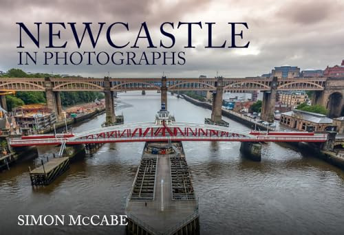 Newcastle in Photographs