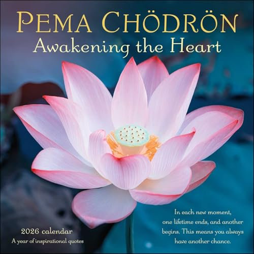Pema Chödrön 2026 Wall Calendar: Awakening the Heart―A Year of Inspiring Quotes