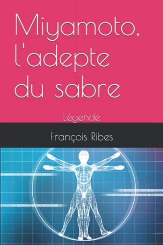 Miyamoto, l'adepte du sabre: Légende